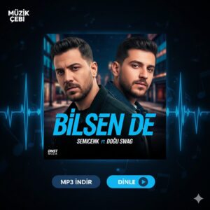 Semicenk - Bilsen de ft Doğu Swag mp3