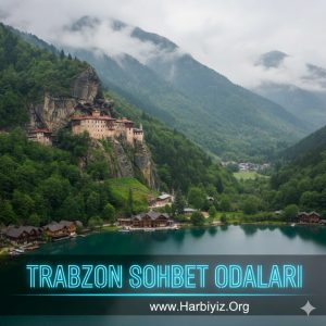 Trabzon Sohbet