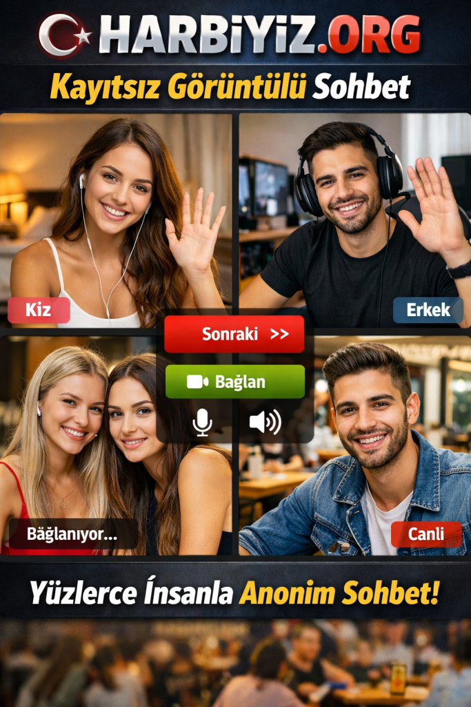 Kayıtsız Görüntülü Sohbet platformu Harbiyiz.Org ekran görüntüsü, farklı kullanıcılar canlı video sohbette, mutlu ve etkileşim halinde.